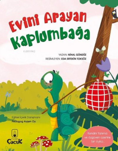  Evini Arayan Kaplumbağa | Nihal Gündüz | Eda Ertekin Toksöz | Floki Çocuk | 9786257218399 | 