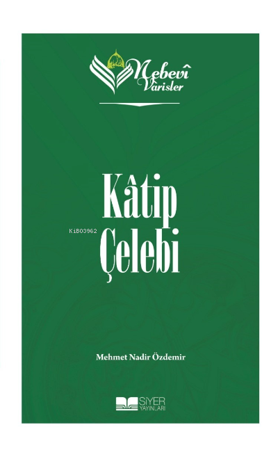 Katip Çelebi;Nebevi Varisler 79