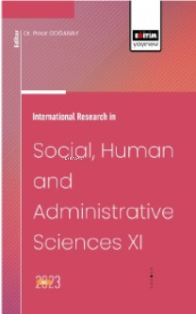 International Research in Social, Human and Administrative Sciences XI