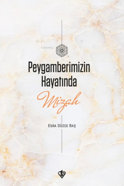 Peygamberimizin Hayatında Mizah