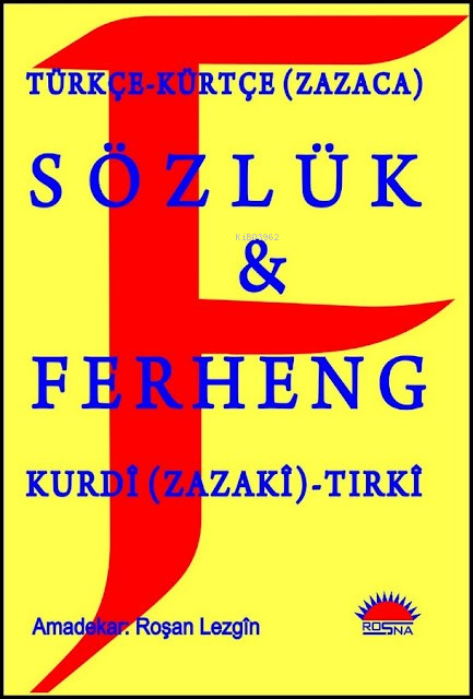 Türkçe-Kürtçe (Zazaca) Sözlük