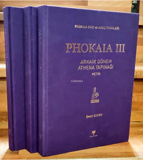 Phokaia III - Arkaik Dönem Athena Tapınağı (3 cilt)