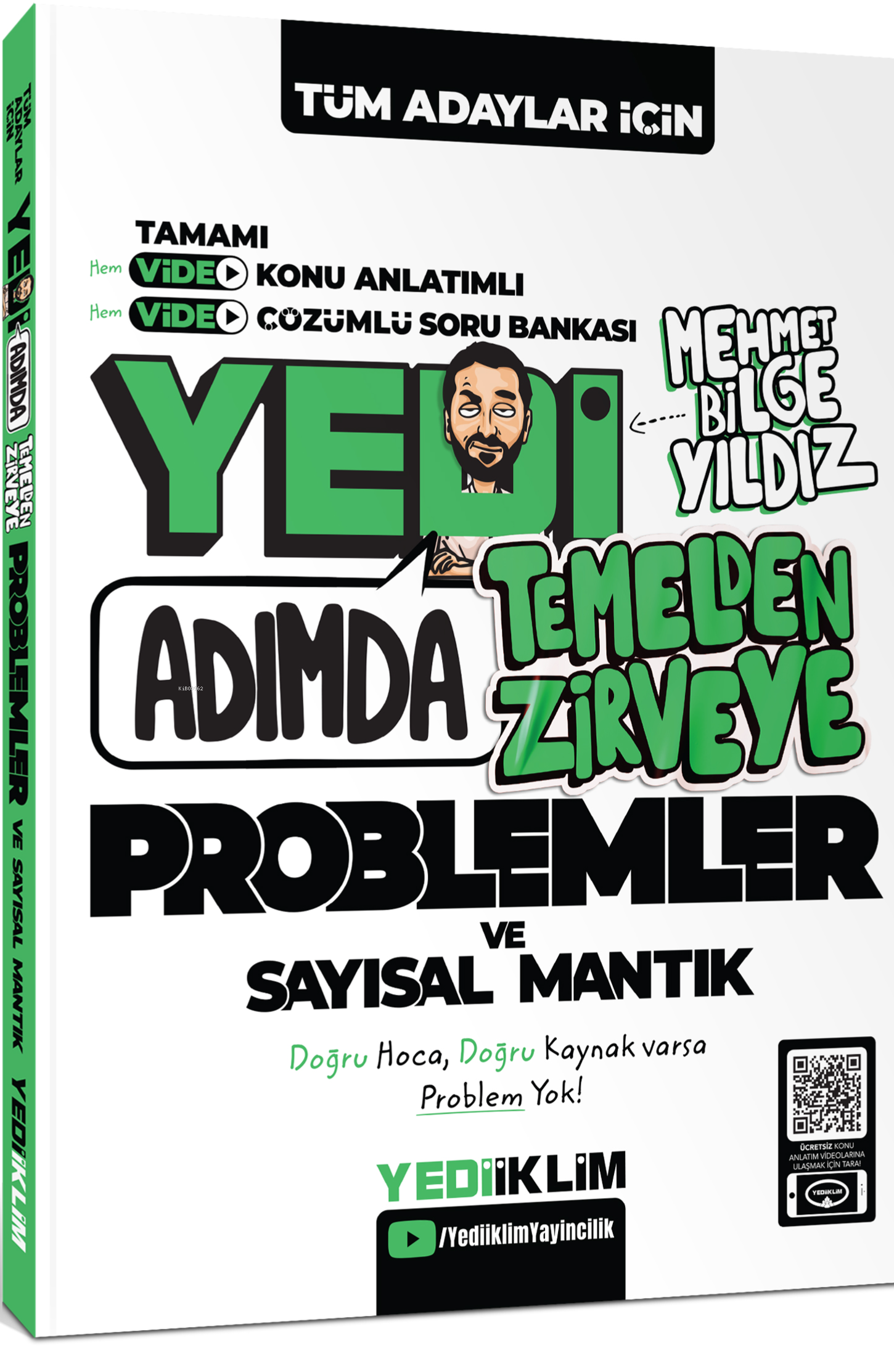 Yedi Adımda Temelden Zirveye Problemler ve Sayısal Mantık Video Konu Anlatımlı Video Çözümlü Soru Bankası