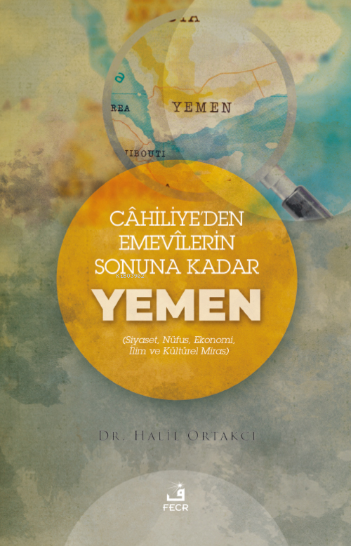 Cahiliye’den Emevilerin  Sonunda Kadar Yemen