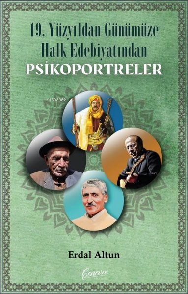 19. Yüzyıldan Günümüze Kadar Halk Edebiyatından Psikoportreler