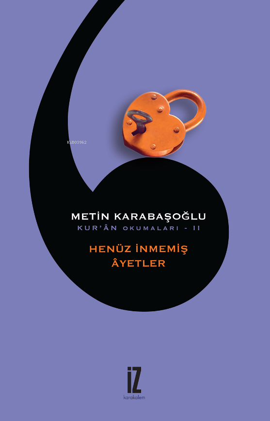 Henüz İnmemiş Âyetler; Kur'ân Okumaları - II