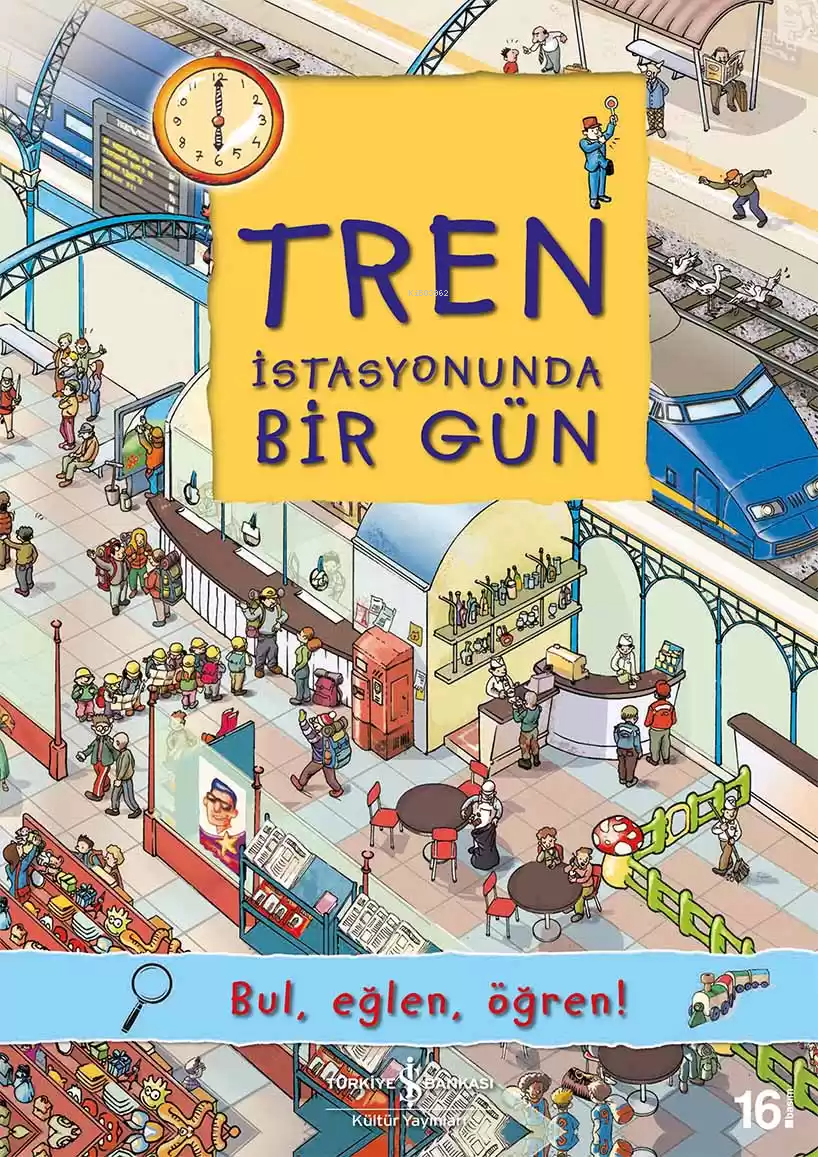 Tren İstasyonunda Bir Gün; Bul, Eğlen, Öğren!