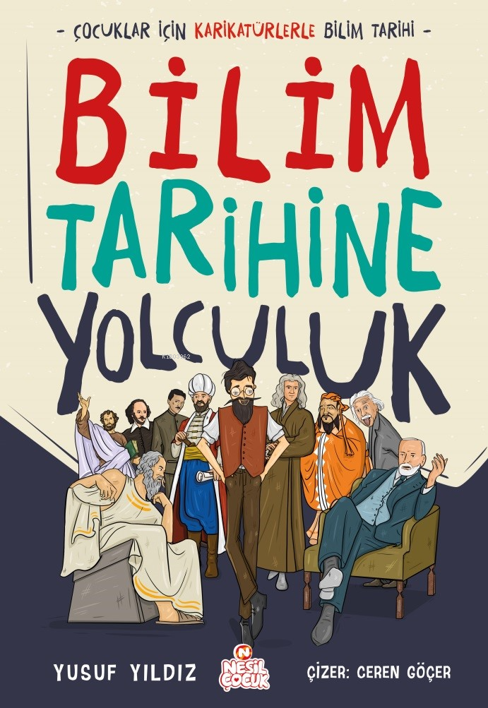 Bilim Tarihine Yolculuk;Çocuklar İçin Karikatürlerle Bilim Tarihi