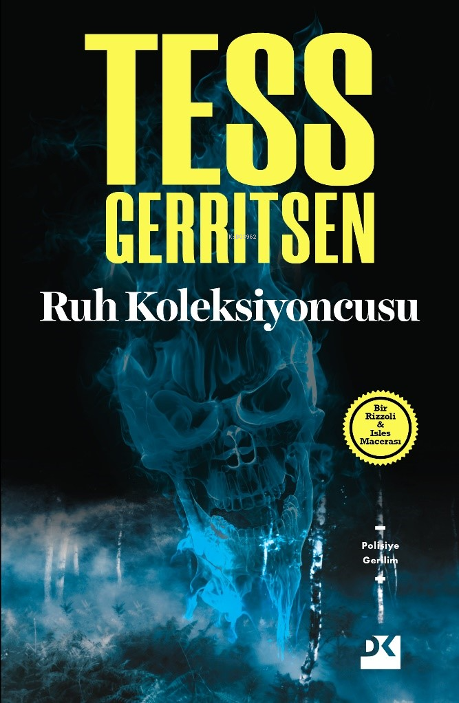  Ruh Koleksiyoncusu | Ruh Koleksiyoncusu | Tess Gerritsen | Boğaç Erkan | Yavuz Korkut | Doğan Kitap | 9786050950083 
