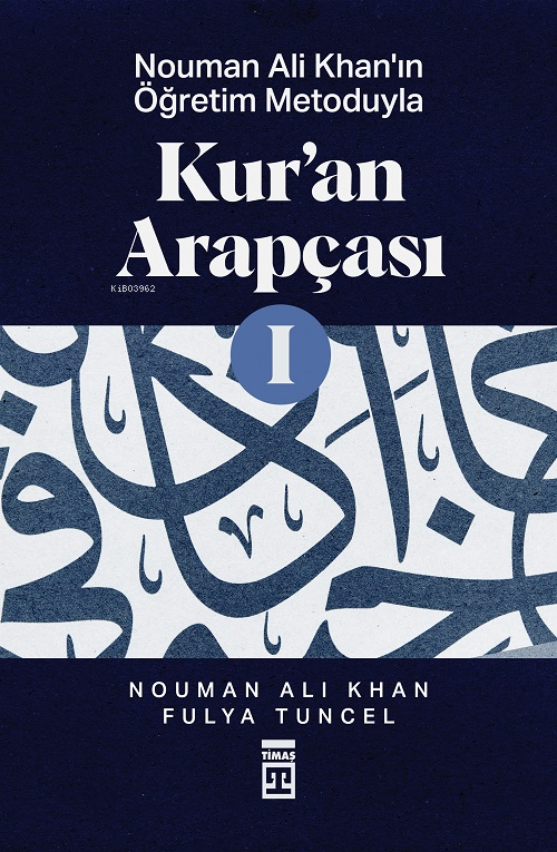 Nouman Ali Khan'ın Öğretim Metoduyla Kur'an Arapçası-1