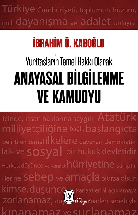 Yurttaşların Temel Hakkı Olarak Anayasal Bilgilenme ve Kamuoyu