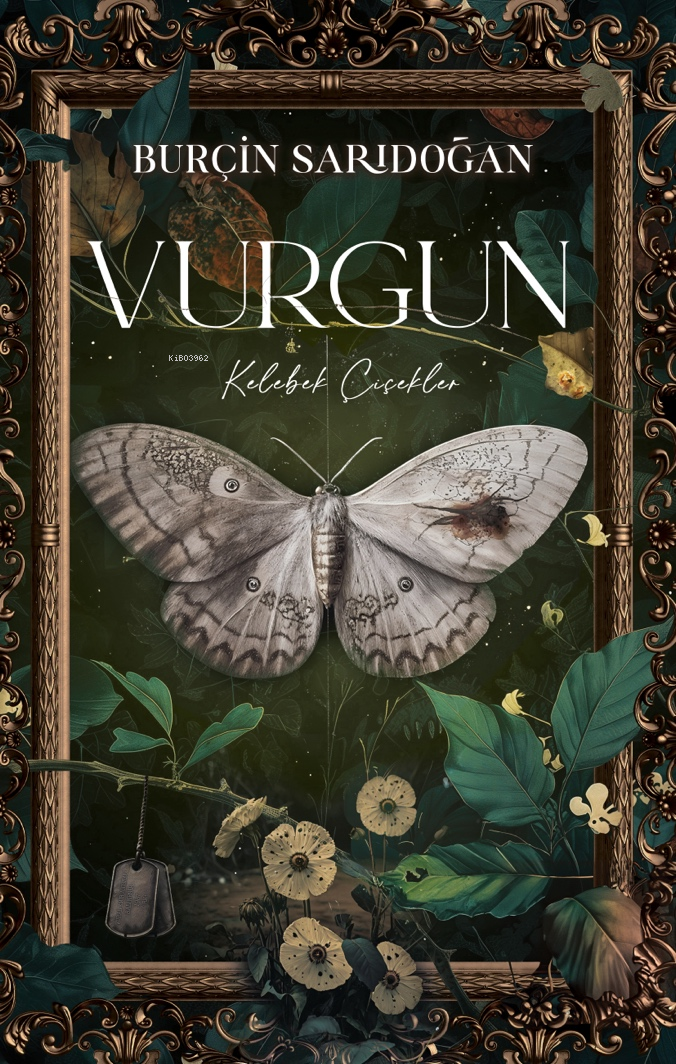 Vurgun - 1 - Keleebek Çiçekler