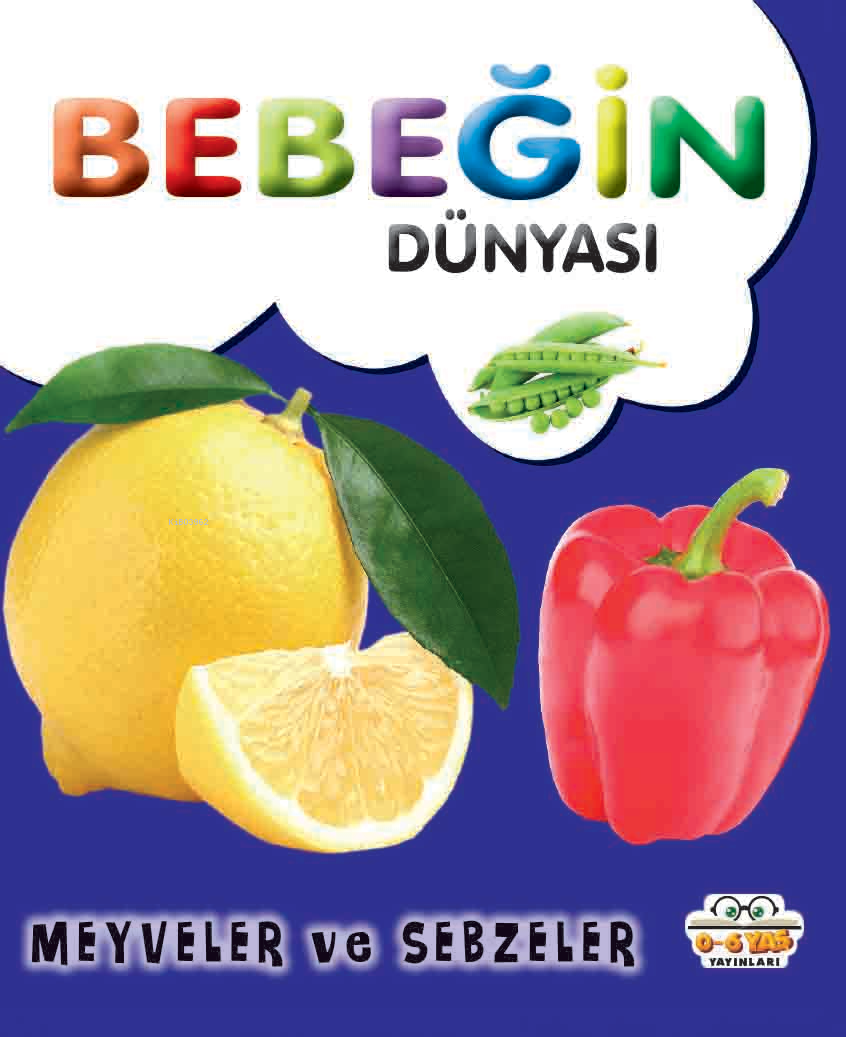 Bebeğin Dünyası Meyveler ve Sebzeler