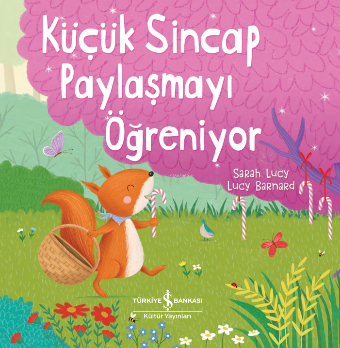 Küçük Sincap Paylaşmayı Öğreniyor