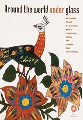 Around The World Under Glass | Around The World Under Glass | Kolektif | Pera Müzesi Yayınları | 9789759123086 