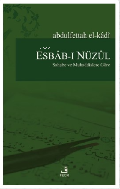 Esbab-ı Nüzul;Sahabe ve Muhaddislere Göre