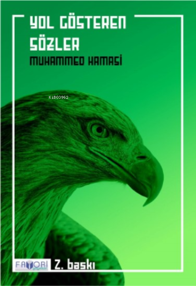  Yol Gösteren Sözler | Yol Gösteren Sözler | Fatma Türksoy | Muhammed Hamasi | Şafak Güven | Favori Yayınları | 9786257420129 