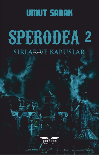 Sperodea 2;Sırlar ve Kabuslar
