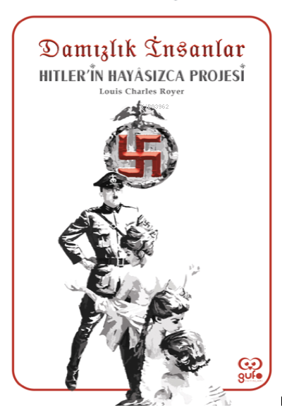 Damızlık İnsanlar;Hitlerin Hayasızca Projesi
