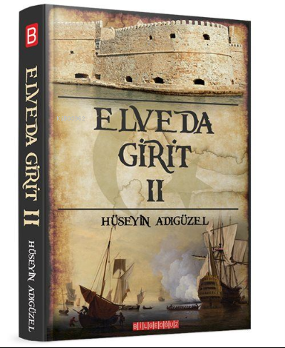  Elveda Girit 2 | Hüseyin Adıgüzel | Bilge Oğuz Yayınları | 9786052019108 | 