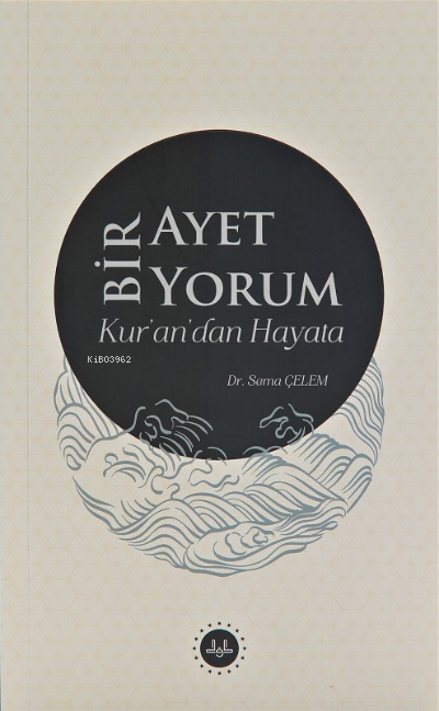 Bir Ayet Bir Yorum Kur’an’dan Hayata