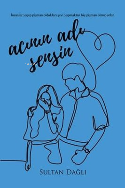  Acının Adı Sensin | Acının Adı Sensin | Sultan Dağlı | Ritim Sanat Yayınları | 9786257515733 