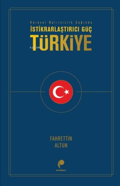 İstikrarlaştırıcı Güç: Türkiye