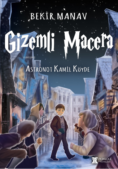  Gizemli Macera | Gizemli Macera | Bekir Manav | Pergole Yayınları | 9786057186843 