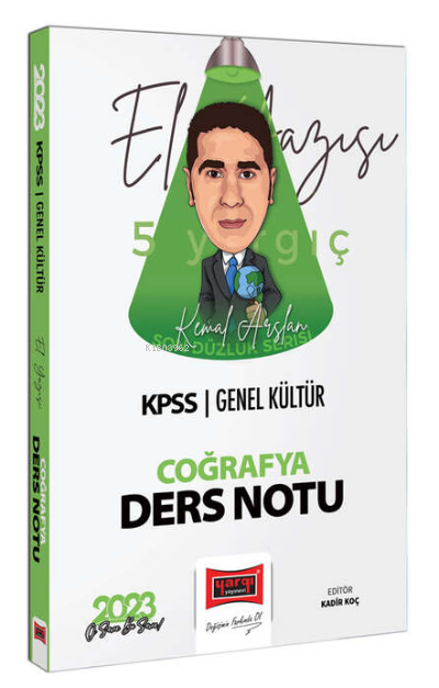  2023 KPSS Genel Kültür Son Düzlük El Yazısı İle Coğrafya Ders Notu | 2023 KPSS Genel Kültür Son Düzlük El Yazısı İle Coğrafya Ders Notu | Kemal Arslan | Yargı Yayınevi | 9786254215575 