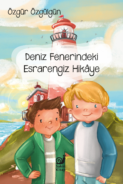  Deniz Fenerindeki Esrarengiz Hikaye | Özgür Özgülgün | Sakin Kitap | 9786057293466 | 