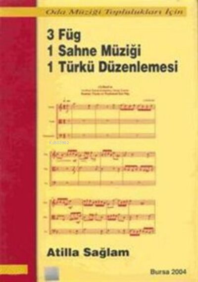 3 Füg 1 Sahne Müziği 1 Türkü Düzenlemesi Atilla Sağlam