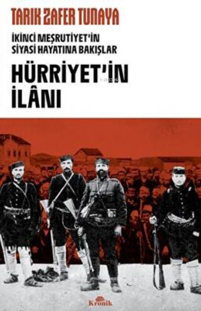 Hürriyet'in İlanı: İkinci Meşrutiyet'in Siyasi Hayatına Bakışlar