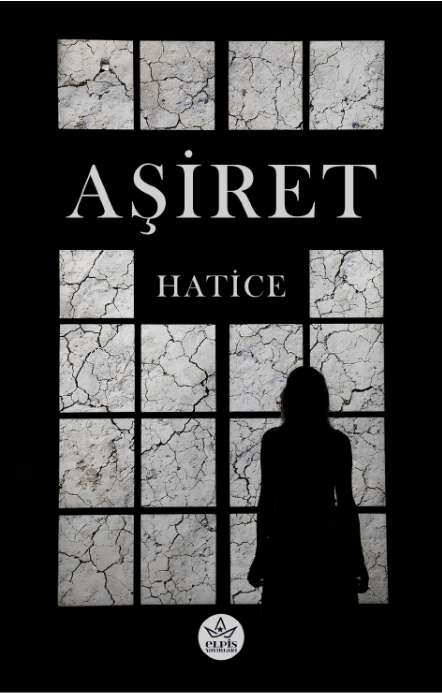  Aşiret | Hatice | Elpis Yayınları | 9786256933491 | 