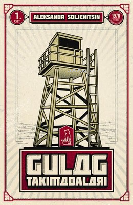 Gulag Takımadaları - 1. Cilt