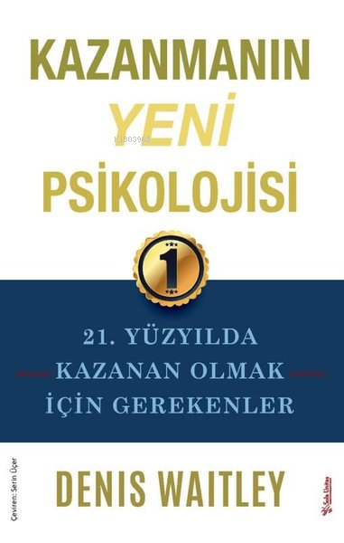 Kazanmanın Yeni Psikolojisi - 21. Yüzyılda Kazanan Olmak için Gerekenler