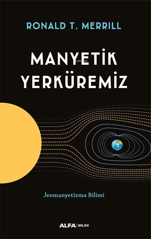 Manyetik Yerküremiz;Jeomanyetizma Bilimi