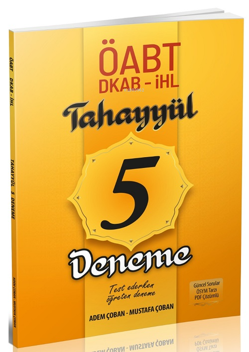  ÖABT Din Kültürü ve Ahlak Bilgisi 5 Deneme Çözümlü | Mustafa Çoban | Adem Çoban | Tahayyül Yayınları | 9786257794657 | 