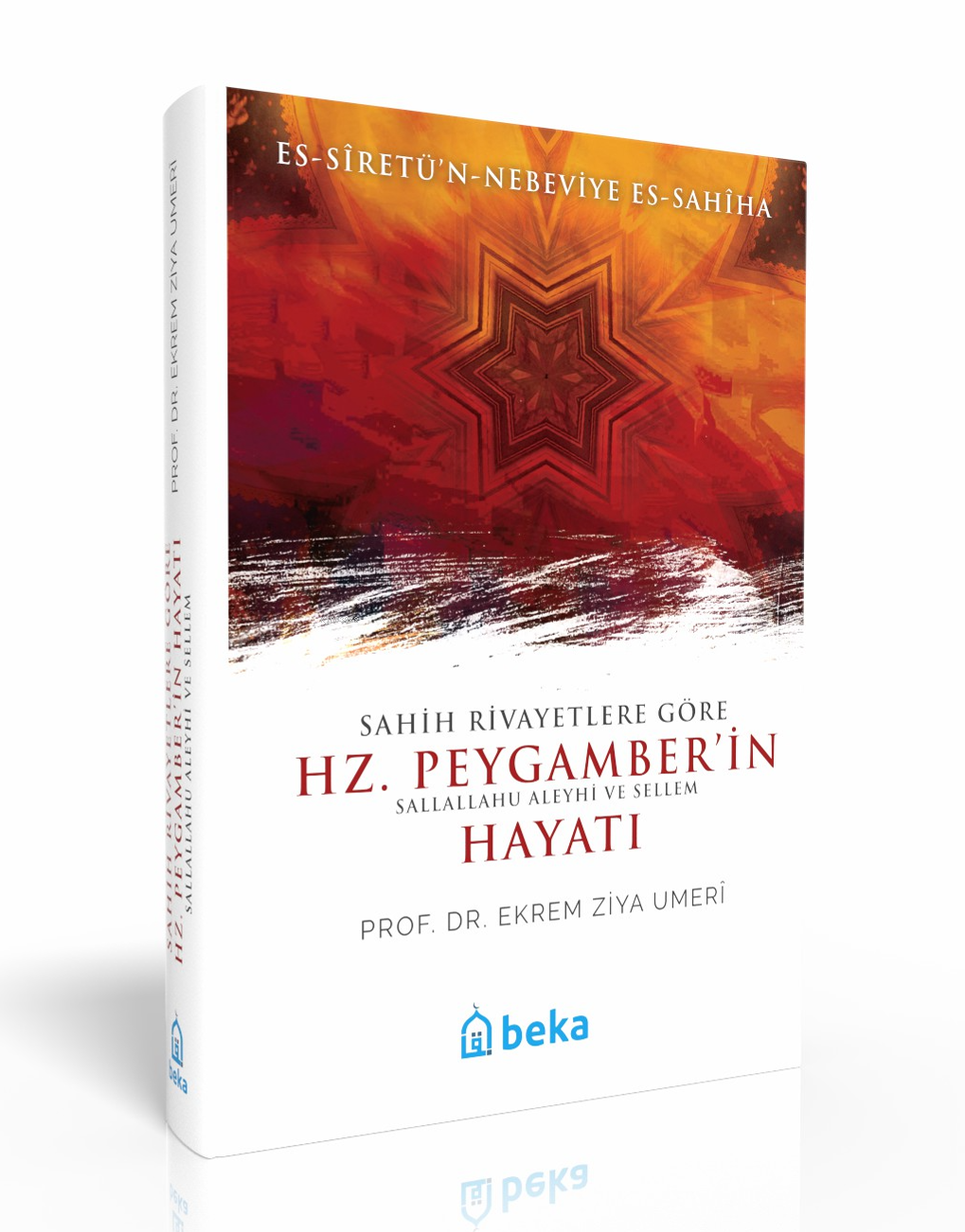 Sahih Rivayetlere Göre Hz. Peygamber'in Hayatı -  es-Siretün Nebeviye es-Sahiha