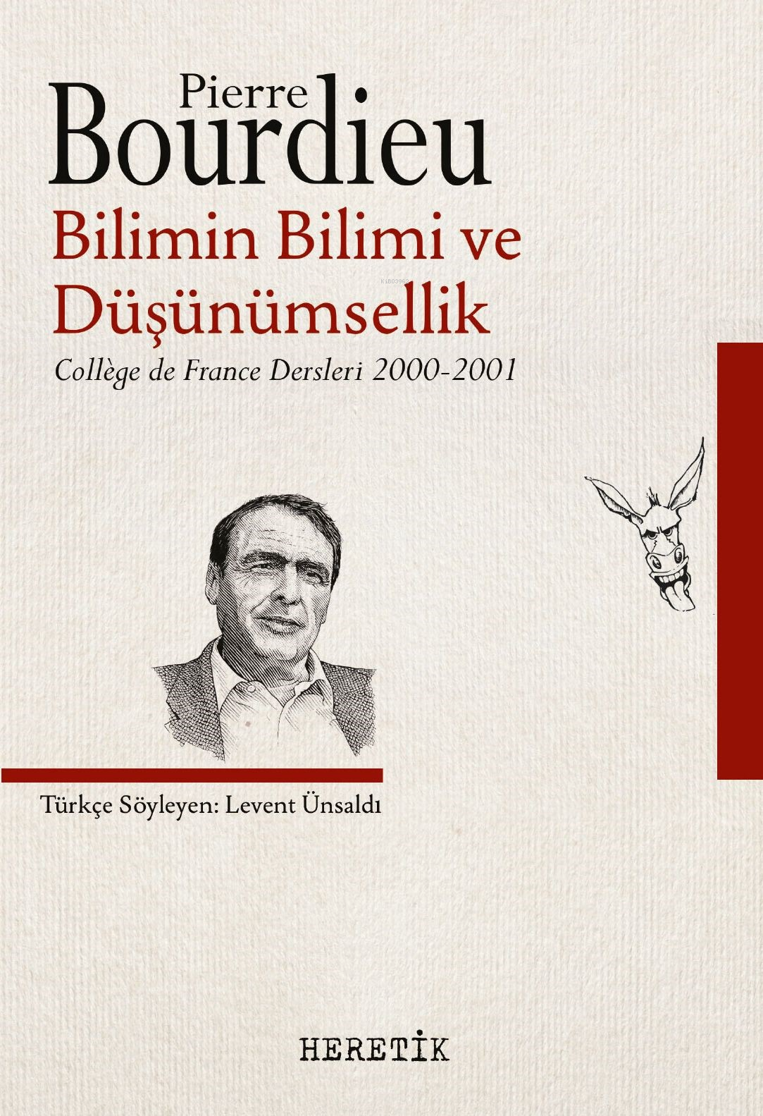 Bilimin Bilimi ve Düşünümsellik;College de France Dersleri (2000-2001)