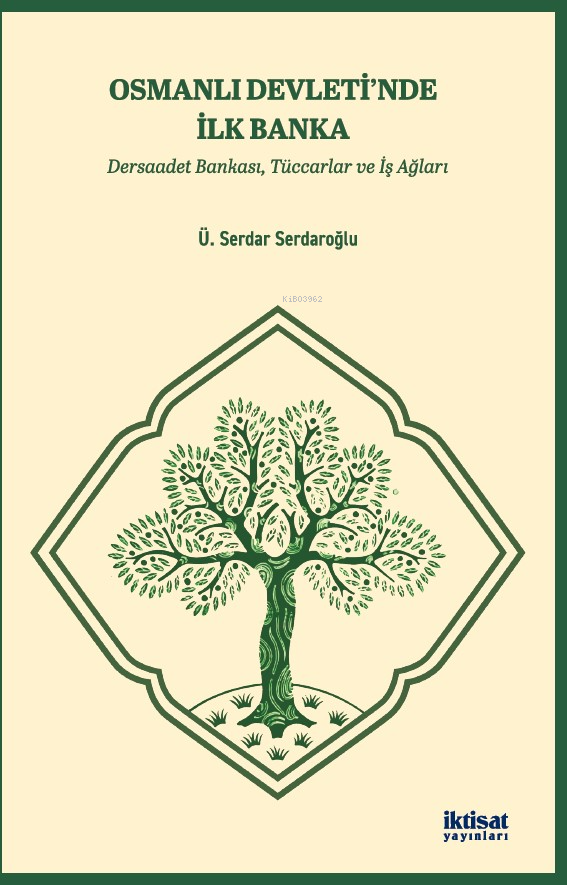 Osmanlı Devleti'nde İlk Banka - Dersaadet Bankası, Tüccarlar Ve İş Ağları