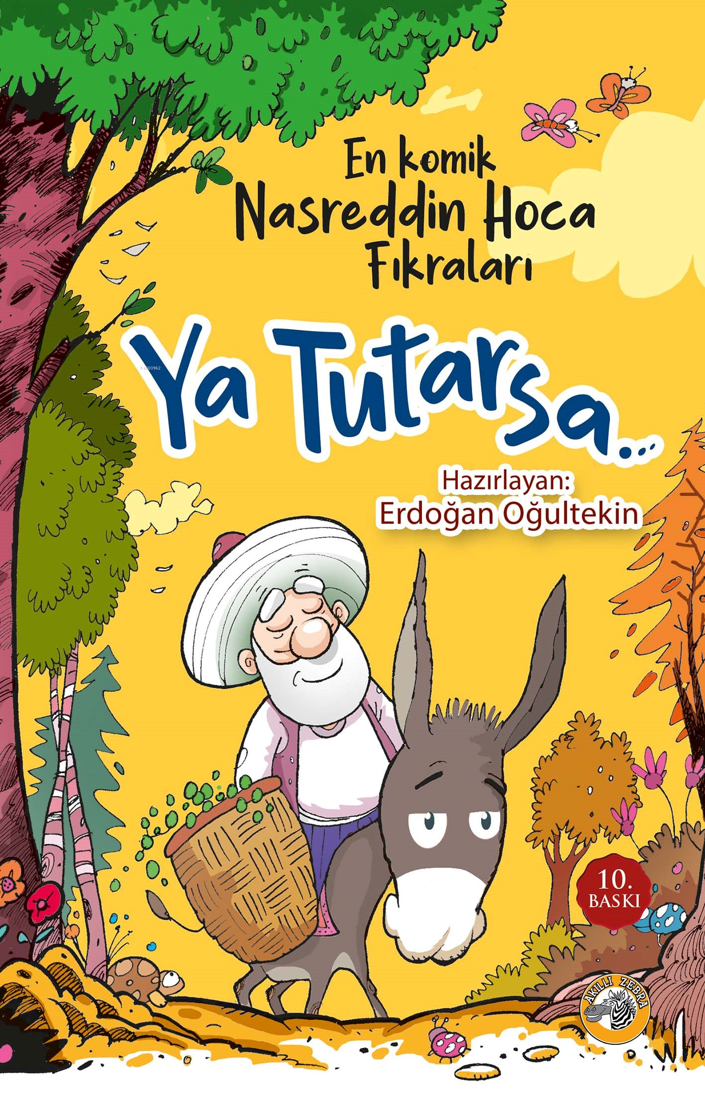 Ya Tutarsa… En Komik Nasreddin Hoca Fıkraları