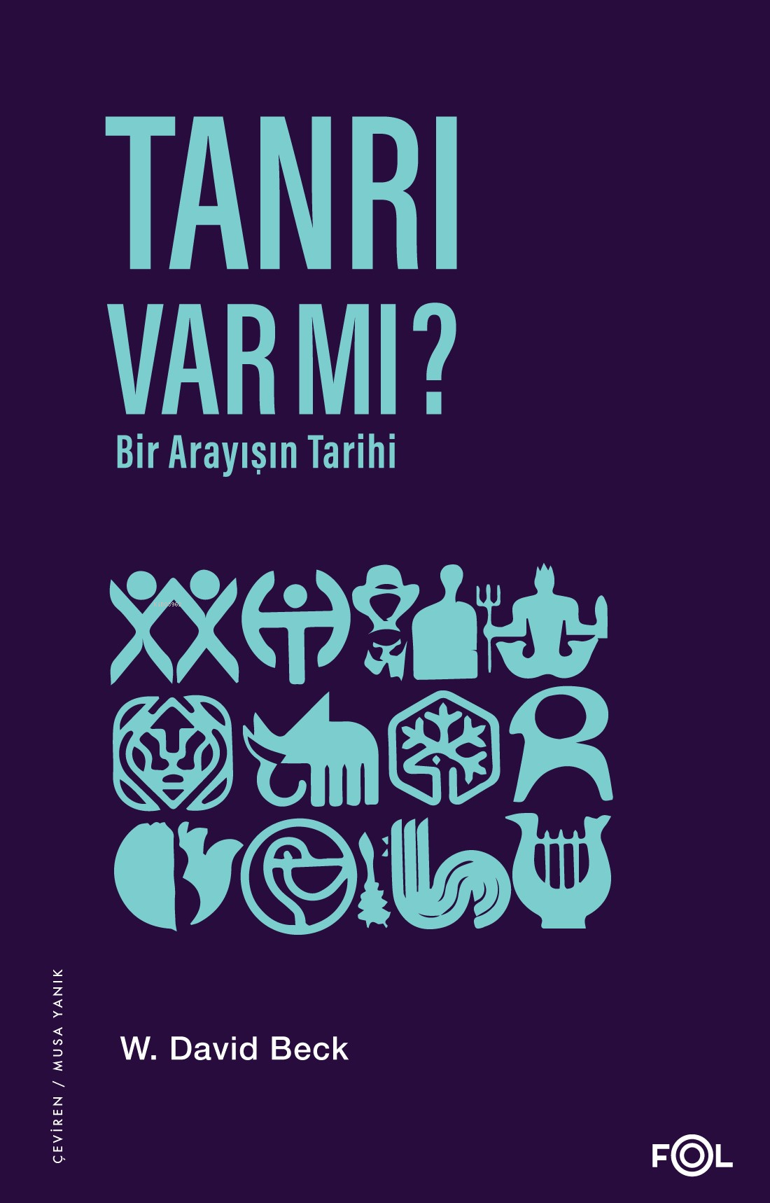 Tanrı Var mı? –Bir Arayışın Tarihi