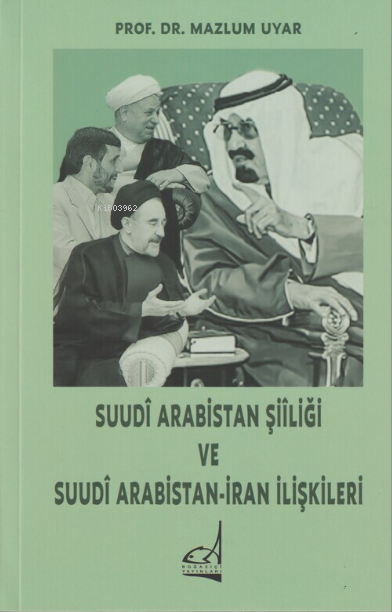 Suudi Arabistan Şiiliği ve Suudi Arabistan - İran İlişkileri