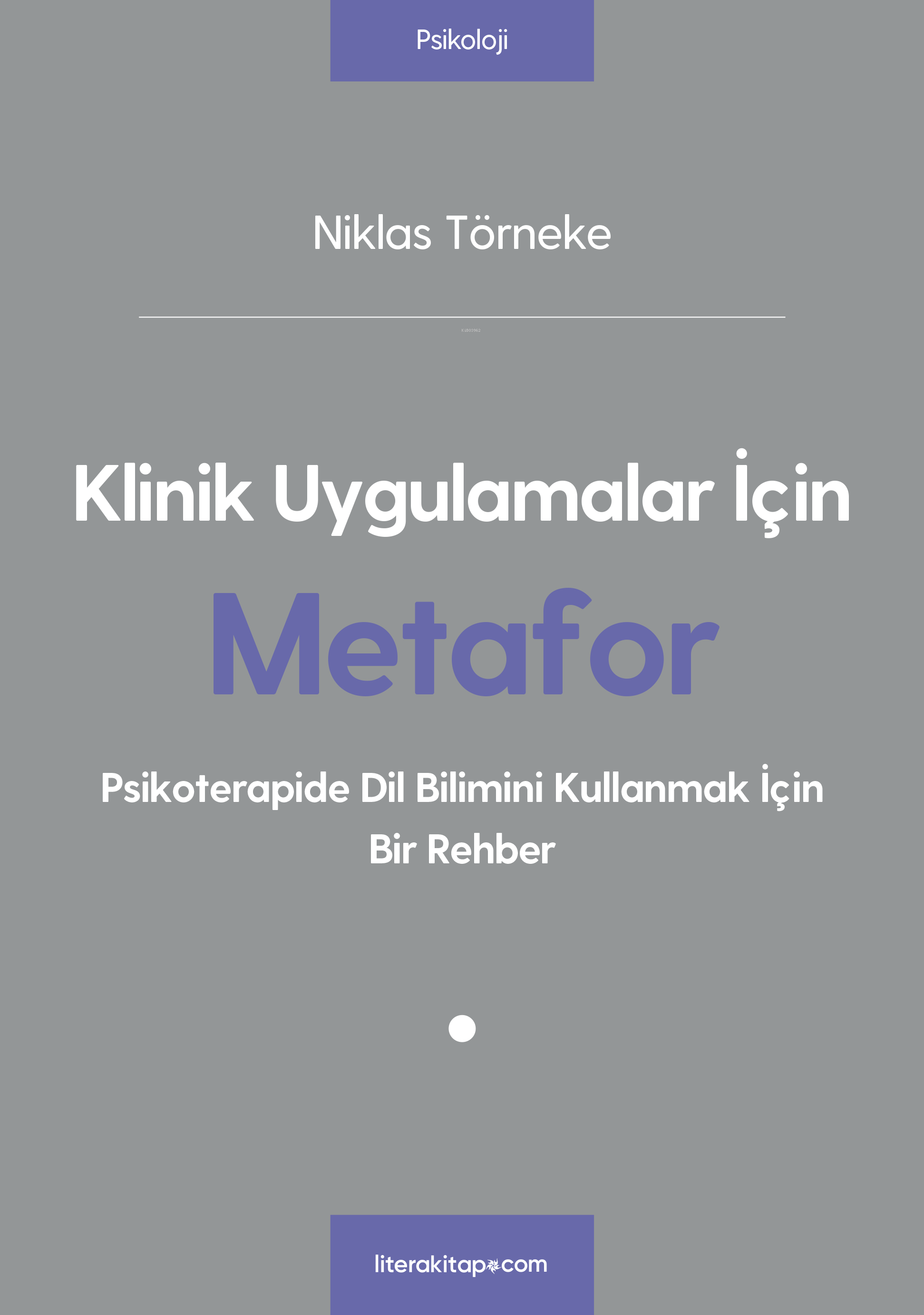 Klinik Uygulamalar İçin Metafor