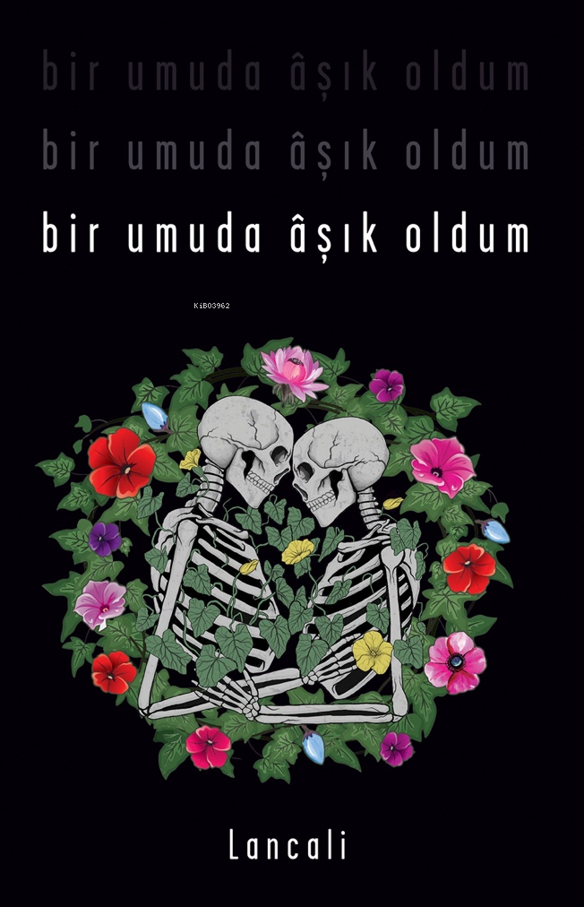 Bir Umuda  Âşık Oldum