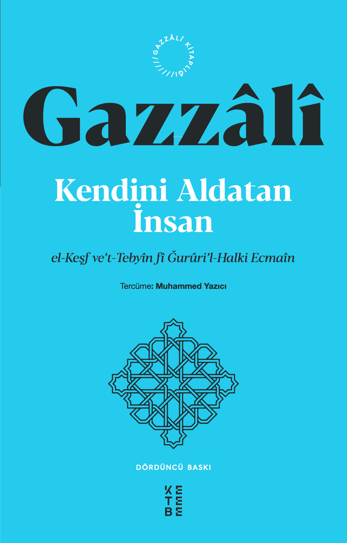 Kendini Aldatan İnsan;el-Keşf ve’t-Tebyîn fî Ğurûri’l-Halki Ecmaîn