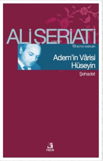 Adem'in Vârisi Hüseyin;Bütün Eserleri 19 - Şehadet