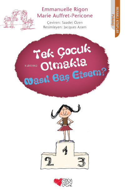 Tek Çocuk Olmakla Nasıl Başetsem?