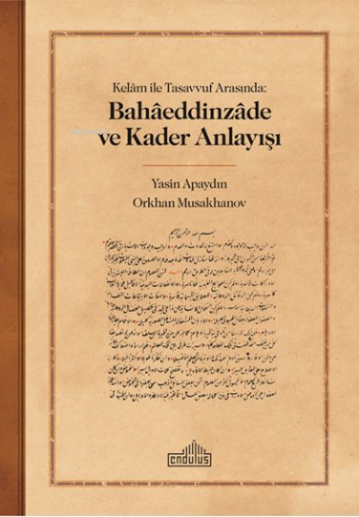 Kelam ile Tasavvuf Arasında: Bahaeddinzade ve Kader Anlayışı