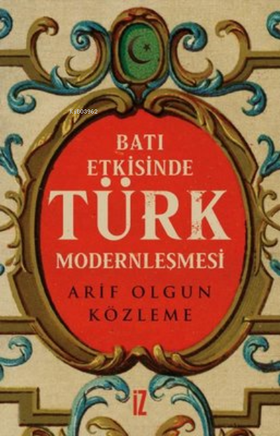 Batı Etkisinde Türk Modernleşmesi